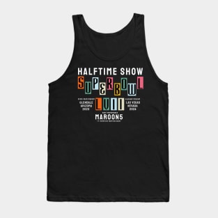 halftime show - maroon5- if  i never see you face again Tank Top